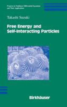 Hardcover Free Energy and Self-Interacting Particles Book