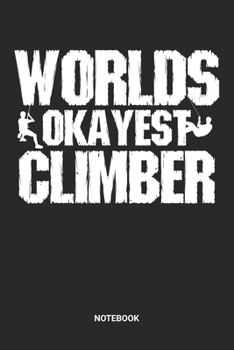 Notebook: Dotted Lined Free Rock Climbing Notebook (6x9 inches) ideal as a Bouldering Journal. Perfect as a Travel Book for all Free Climber Lover. Great gift for Men and Women