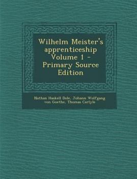 Paperback Wilhelm Meister's Apprenticeship Volume 1 Book