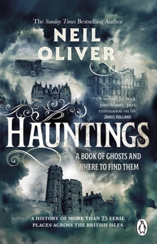 Paperback Hauntings: A Book of Ghosts and Where to Find Them Across 25 Eerie British Locations Book