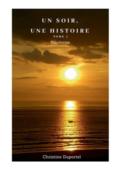 Paperback Un soir, une histoire: Tome 1 Fourberies [French] Book