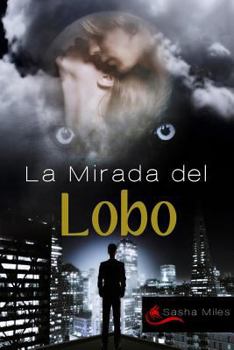 Paperback La mirada del lobo [Spanish] Book