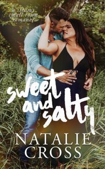 Sweet and Salty: A Steamy Small Town Romance (Marshall My Heart)