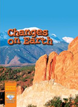 Paperback Science 2008 Chapter Booklet (Softcover) Grade 3 Chapter 08 Changes on Earth Book