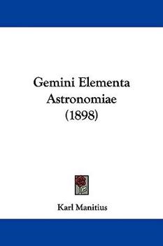 Hardcover Gemini Elementa Astronomiae (1898) Book
