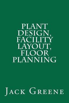 Paperback Plant Design, Facility Layout, Floor Planning Book