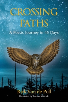 Paperback Crossing Paths: A Poetic Journey in 45 Days Book