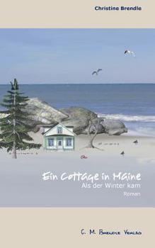 Paperback Ein Cottage in Maine: Als der Winter kam [German] Book