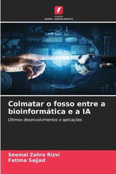 Paperback Colmatar o fosso entre a bioinformática e a IA [Portuguese] Book