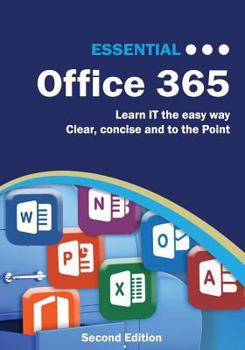 Paperback Essential Office 365 Second Edition: The Illustrated Guide to Using Microsoft Office Book