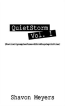 Paperback QuietStorm Vol.1: (Poeticallycomplexforwardthinkingsimplicities) Book
