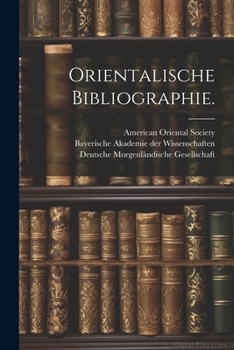 Paperback Orientalische Bibliographie. [German] Book