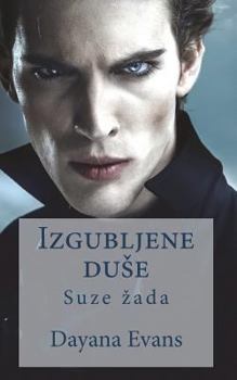 Paperback Izgubljene Duse: Suze Zada [Croatian] Book
