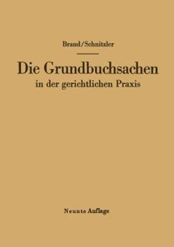 Paperback Die Grundbuchsachen in Der Gerichtlichen PRAXIS [German] Book