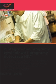 Paperback Zintegrowane programy żywieniowe i programy dotyczące HIV [Polish] Book