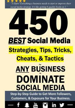 Paperback 450 BEST Social Media Strategiesfor ANY Business to DOMINATE Social Media Book