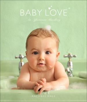 Hardcover Baby Love: An Affectionate Miscellany Book