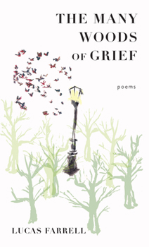 Paperback The Many Woods of Grief: Poems Book