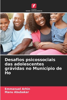 Paperback Desafios psicossociais das adolescentes grávidas no Município de Ho [Portuguese] Book