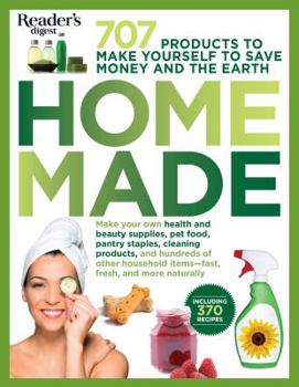 Paperback Homemade: 707 Products to Make Yourself to Save Money and the Earth Book