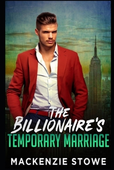 The Billionaire's Temporary Marriage: The Billionaire's Marriage Trilogy Book 2 - Book #2 of the Billionaire Series