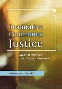 Paperback Restorative Community Justice: Repairing Harm and Transforming Communities Book