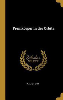 Hardcover Fremkörper in der Orbita [German] Book