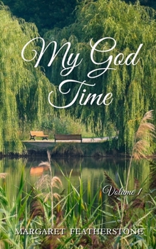 Paperback My God Time: Volume 1 Book