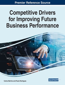 Paperback Competitive Drivers for Improving Future Business Performance Book