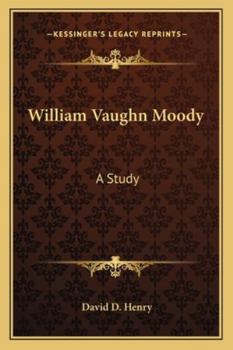 William Vaughn Moody: A study