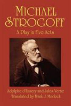 Paperback Michael Strogoff: A Play in Five Acts Book