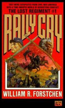 Rally Cry - Book #1 of the Lost Regiment
