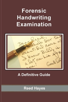 Paperback Forensic Handwriting Examination: A Definitive Guide Book