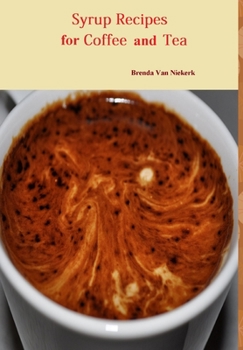 Hardcover Syrup Recipes For Coffee And Tea Book