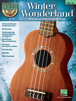 Misc. Winter Wonderland: Ukulele Play-Along Volume 24 [With CD (Audio)] Book