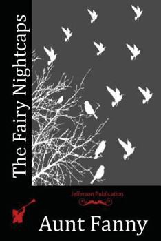 Paperback The Fairy Nightcaps Book