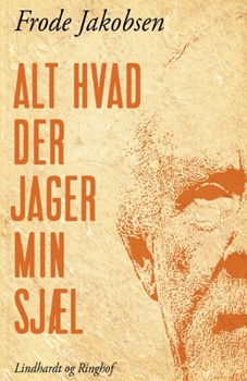 Paperback Alt hvad der jager min sj?l [Danish] Book