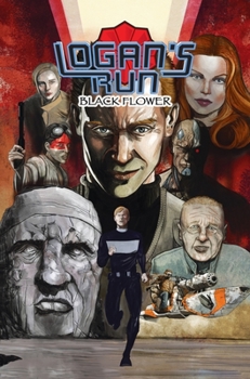 Logan's Run: Black Flower: Graphic Novel - Book  of the Logan's Run: Black Flower