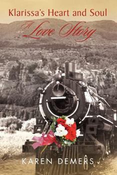 Klarissa's Heart and Soul:  A Love Story
