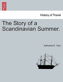 Paperback The Story of a Scandinavian Summer. Book