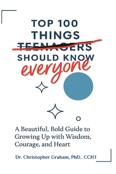 TOP 100 THINGS: A TEENAGER (EVERYONE) SHOULD KNOW