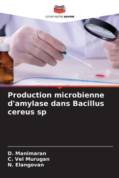 Paperback Production microbienne d'amylase dans Bacillus cereus sp [French] Book