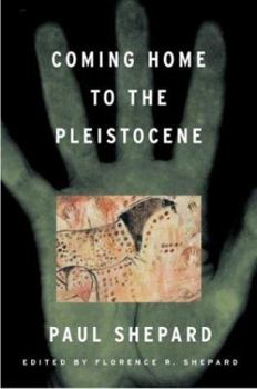 Hardcover Coming Home to the Pleistocene Book