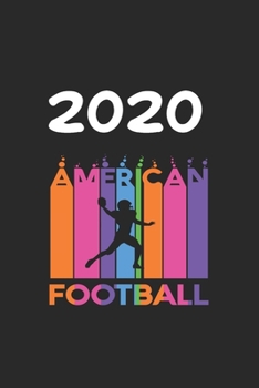 Daily Planner And Appointment Calendar 2020: Americanfootball Hobby And Sport Daily Planner And Appointment Calendar For 2020 With 366 White Pages
