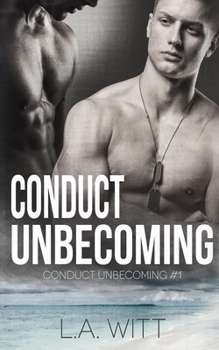 Conduct Unbecoming - Book #1 of the Conduct Unbecoming