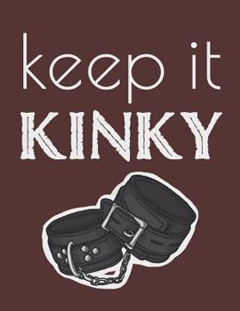 Keep it Kinky: BDSM Journal