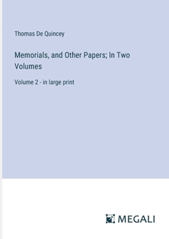 Paperback Memorials, and Other Papers; In Two Volumes: Volume 2 - in large print Book