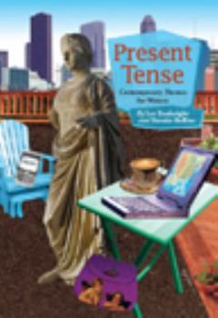 Present Tense: Contemporary Themes for Writers
