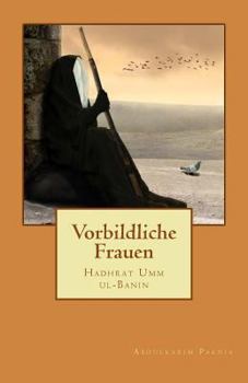 Paperback Vorbildliche Frauen: Hadhrat Umm ul-Banin [German] Book