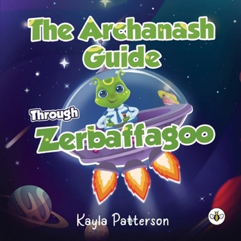 Paperback The Archanash Guide Through Zerbaffagoo Book